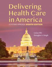 Delivering Health Care in America:  A Systems Approach 8th