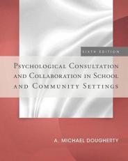 Psychological Consultation and Collaboration in School and Community Settings 6th