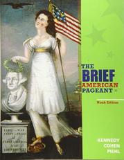The Brief American Pageant : A History of the Republic 9th