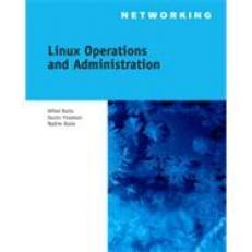 Linux Operations and Administration, 1st Edition