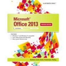 Microsoft® Office 2013: Illustrated Introductory, First Course, 1st Edition