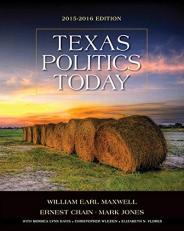 Texas Politics Today 2015-2016 Edition (Book Only) 17th