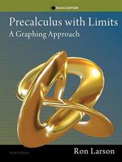 Precalculus with Limits : A Graphing Approach, Texas Edition 6th