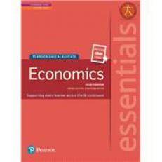 Pearson Baccalaureate Essentials: Economics 1st