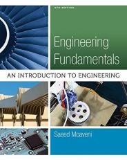 Engineering Fundamentals : An Introduction to Engineering 5th