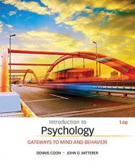 Introduction to Psychology : Gateways to Mind and Behavior 14th