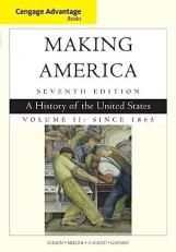 Cengage Advantage Books: Making America, Volume 2 Since 1865 : A History of the United States 7th