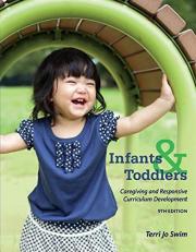 Infants, Toddlers, and Caregivers : Caregiving and Responsive Curriculum Development 9th