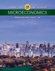 Microeconomics : Private and Public Choice 16th