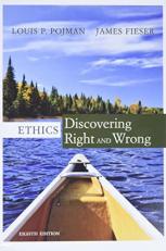 Ethics : Discovering Right and Wrong 8th