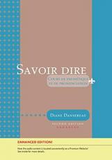 Savoir Dire, Enhanced 2nd Edition (with Premium Web Site Printed Access Card)