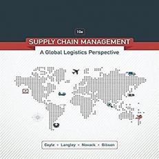 Supply Chain Management : A Logistics Perspective 10th