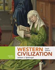 Western Civilization : Volume I: To 1715 10th