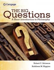 The Big Questions : A Short Introduction to Philosophy 10th