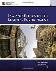 Law and Ethics in the Business Environment 9th