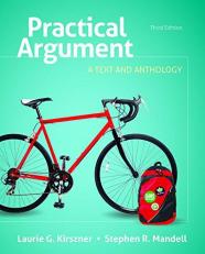 Practical Argument : A Text and Anthology 3rd