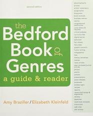 The Bedford Book of Genres: a Guide and Reader 2nd