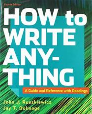How to Write Anything with Readings : A Guide and Reference 4th