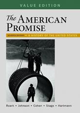 The American Promise, Value Edition, Combined Volume : A History of the United States 7th