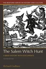 The Salem Witch Hunt : A Brief History with Documents 2nd