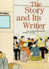 The Story and Its Writer : An Introduction to Short Fiction 10th