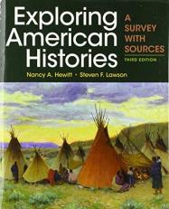 Exploring American Histories, Combined Volume : A Survey with Sources 3rd