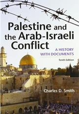 Palestine and the Arab-Israeli Conflict : A History with Documents 10th