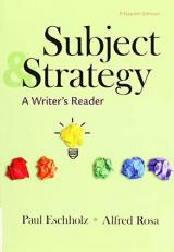 Subject and Strategy : A Writer's Reader 15th