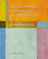 Critical Think. In Psych. And Everyday Life 18th