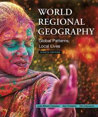 World Regional Geography : Global Patterns, Local Lives 8th