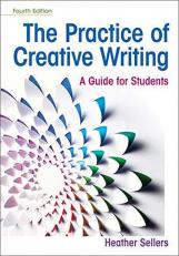 The Practice of Creative Writing : A Guide for Students 4th