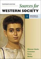Sources for Western Society, Volume 1 : From Antiquity to the Enlightenment 13th