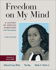 Freedom on My Mind, Volume Two : A History of African Americans, with Documents