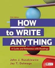 How to Write Anything with Readings : A Guide and Reference 5th