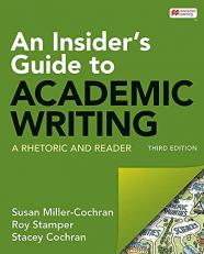 An Insider's Guide to Academic Writing : A Rhetoric and Reader 3rd