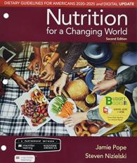 Loose-Leaf Version for Scientific American Nutrition for a Changing World: Dietary Guidelines for Americans 2020-2025 and Digital Update 2nd