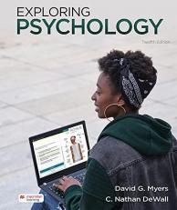 Loose-Leaf Version for Exploring Psychology 12th