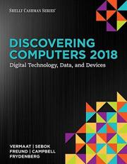 Discovering Computers 2018: Digital Technology, Data, and Devices 16th