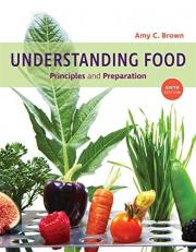 Understanding Food : Principles and Preparation 6th