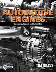 Automotive Engines : Diagnosis, Repair, and Rebuilding 8th