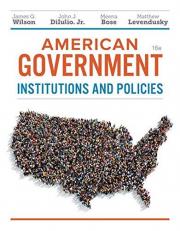 American Government : Institutions and Policies 16th