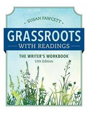 Grassroots W/ Readings: the Writer's Workbook (w/ MLA9E Updates) with Readings 12th
