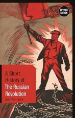 A Short History of the Russian Revolution : Revised Edition 2nd