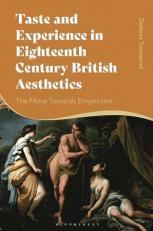 Taste and Experience in Eighteenth-Century British Aesthetics : The Move Toward Empiricism