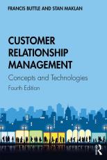 Customer Relationship Management: Concepts and Technologies 4th