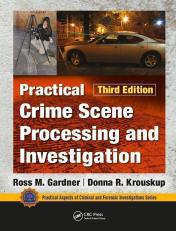 Practical Crime Scene Processing and Investigation 3rd