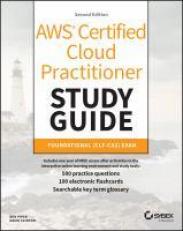 AWS Certified Cloud Practitioner Study Guide with 500 Practice Test Questions : Foundational (CLF-C02) Exam 2nd