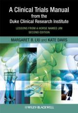 A Clinical Trials Manual from the Duke Clinical Research Institute : Lessons from a Horse Named Jim 2nd