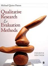 Qualitative Research and Evaluation Methods : Integrating Theory and Practice 4th