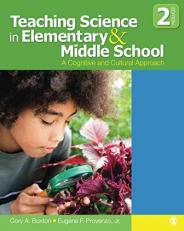 Teaching Science in Elementary and Middle School : A Cognitive and Cultural Approach 2nd